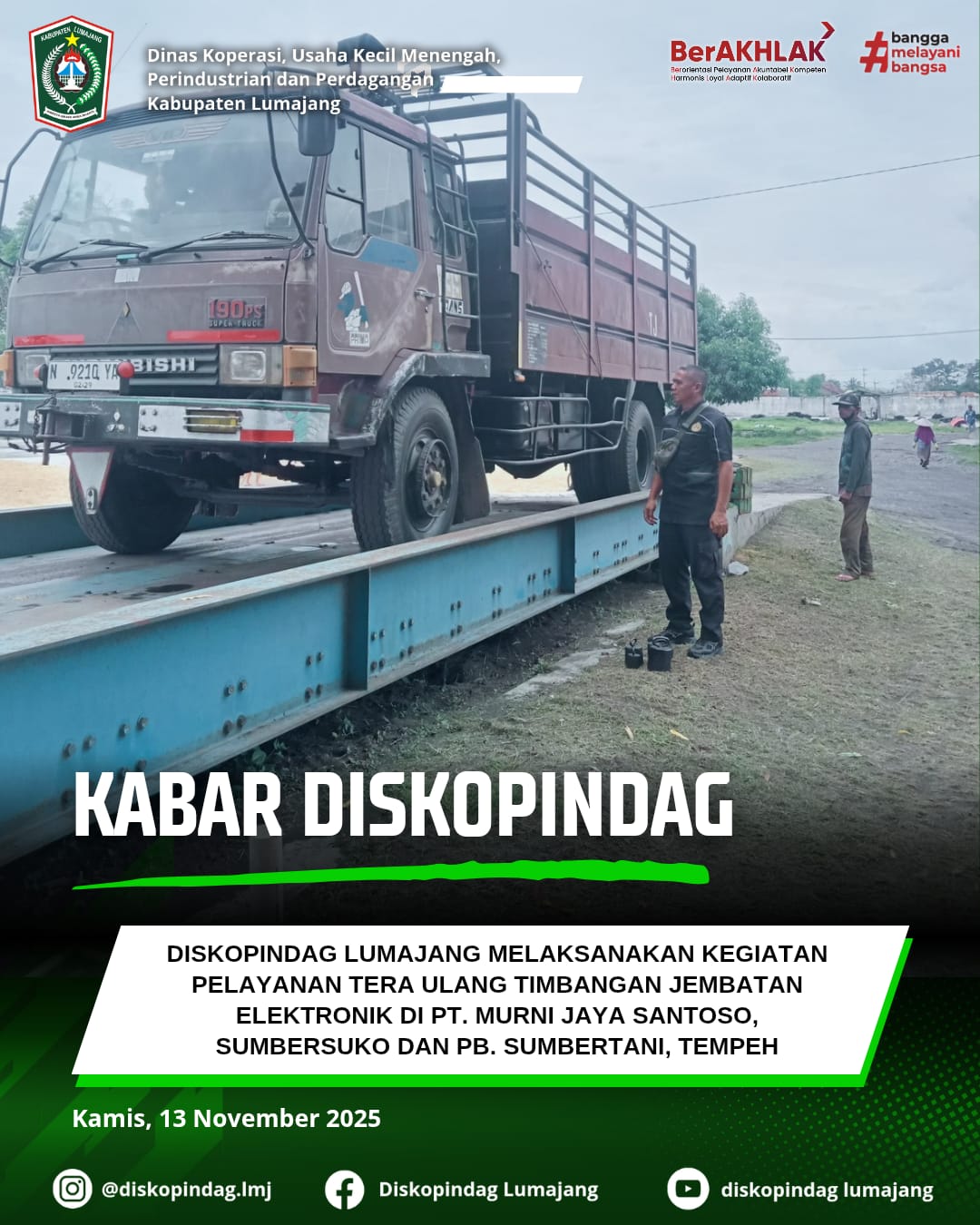 DISKOPINDAG LAKUKAN PELAYANAN TERA ULANG TIMBANGAN JEMBATAN ELEKTRONIK 