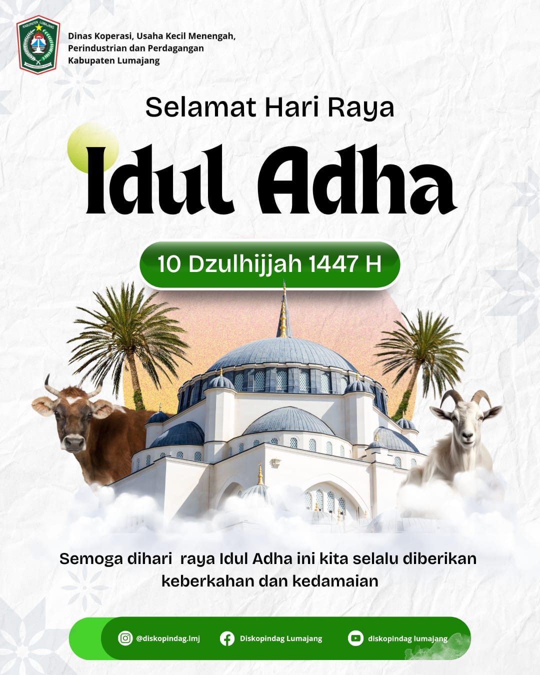 KELUARGA BESAR DISKOPINDAG KABUPATEN LUMAJANG UCAPKAN SELAMAT HARI RAYA IDUL ADHA 1447 H